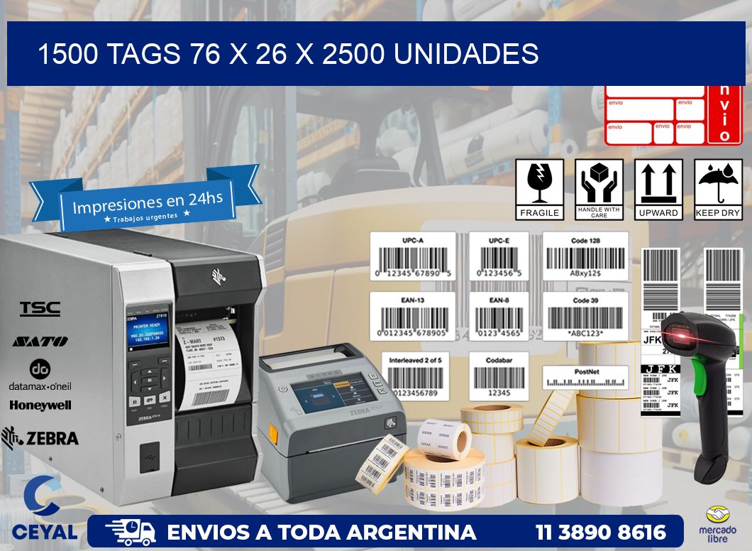 1500 TAGS 76 x 26 X 2500 UNIDADES