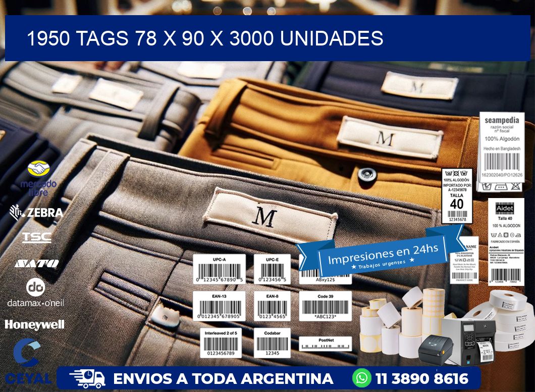 1950 TAGS 78 x 90 X 3000 UNIDADES