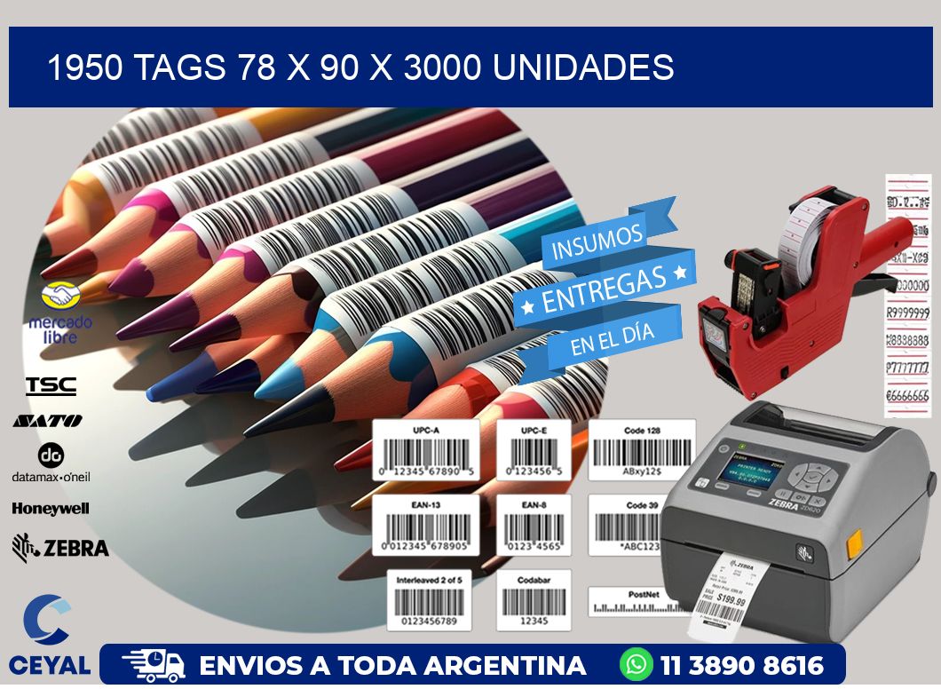 1950 TAGS 78 x 90 X 3000 UNIDADES