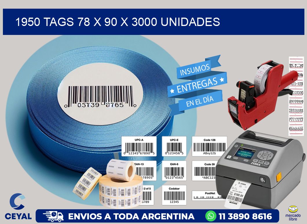 1950 TAGS 78 x 90 X 3000 UNIDADES