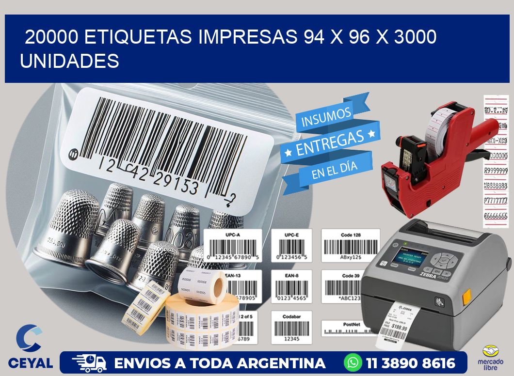 20000 ETIQUETAS IMPRESAS 94 x 96 X 3000 UNIDADES