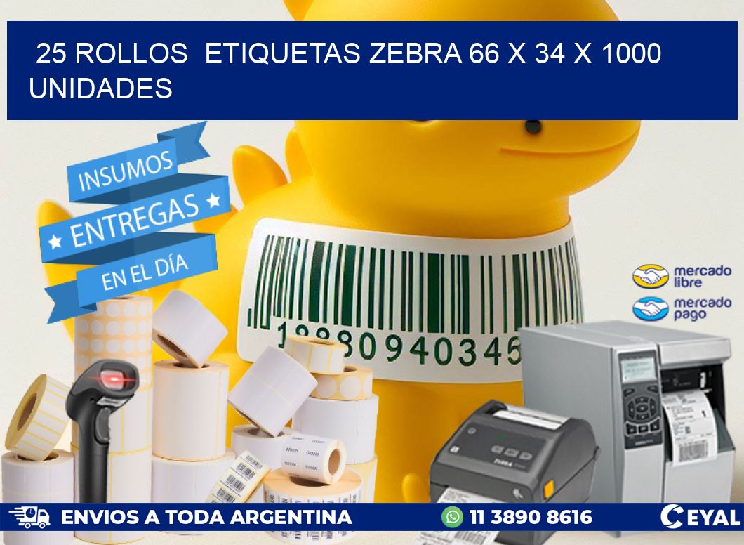 25 ROLLOS  ETIQUETAS ZEBRA 66 x 34 X 1000 UNIDADES