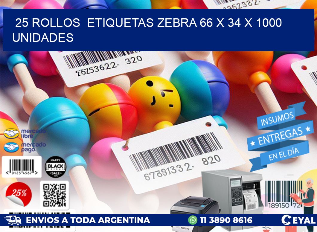 25 ROLLOS  ETIQUETAS ZEBRA 66 x 34 X 1000 UNIDADES