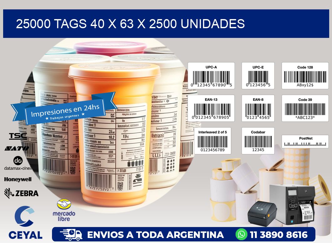 25000 TAGS 40 x 63 X 2500 UNIDADES