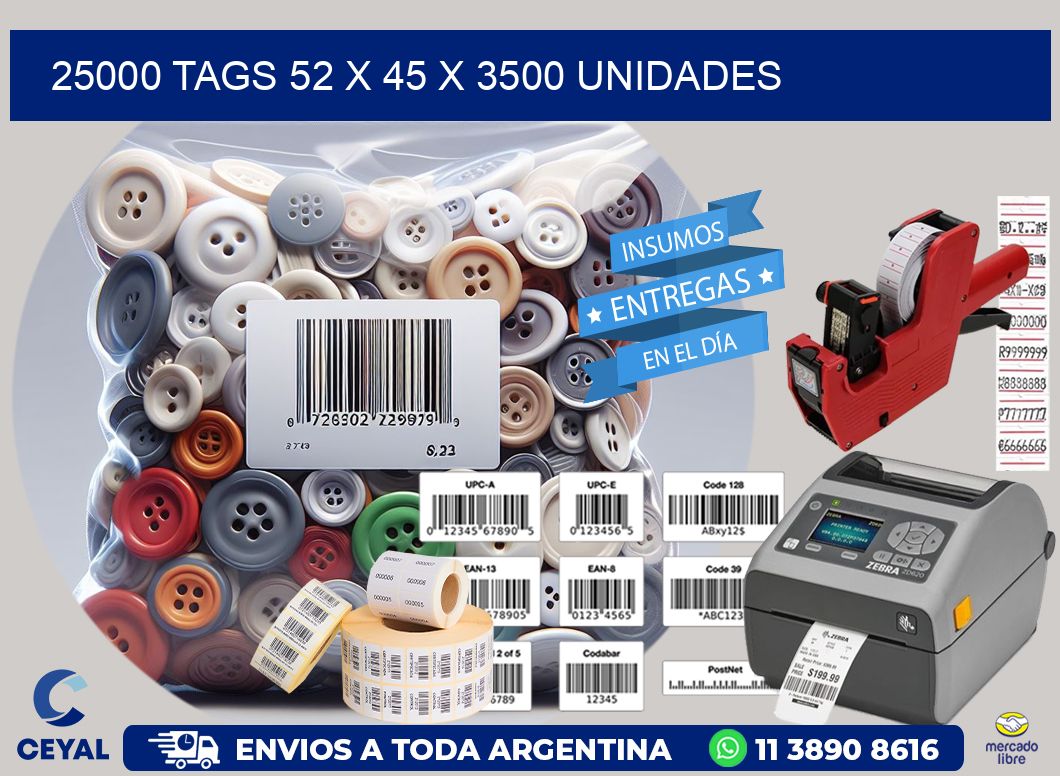 25000 TAGS 52 x 45 X 3500 UNIDADES