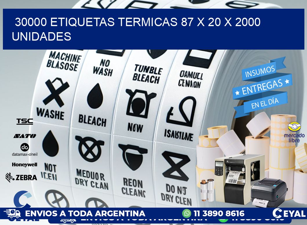 30000 ETIQUETAS TERMICAS 87 x 20 X 2000 UNIDADES