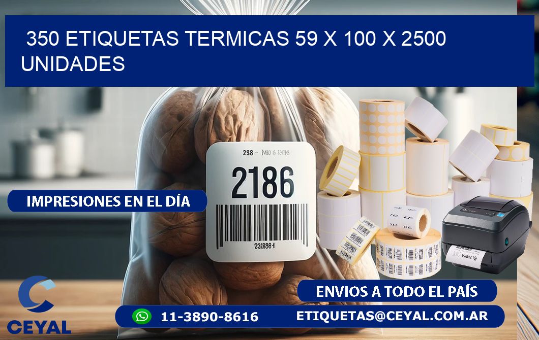 350 ETIQUETAS TERMICAS 59 x 100 X 2500 UNIDADES