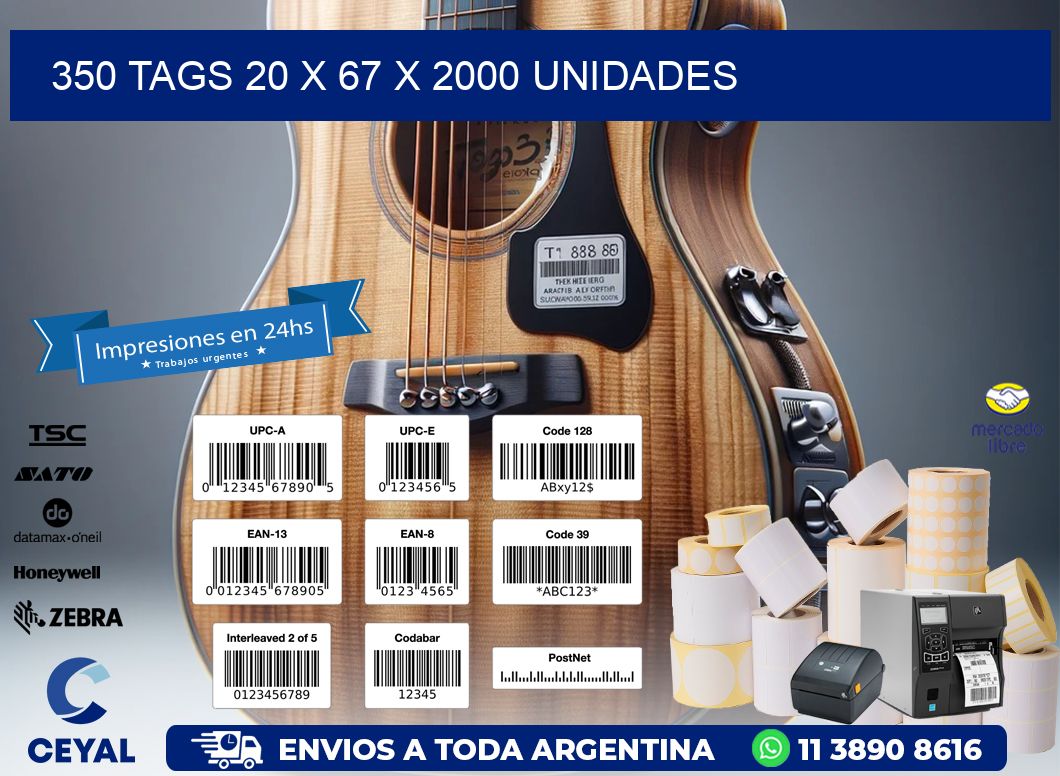 350 TAGS 20 x 67 X 2000 UNIDADES