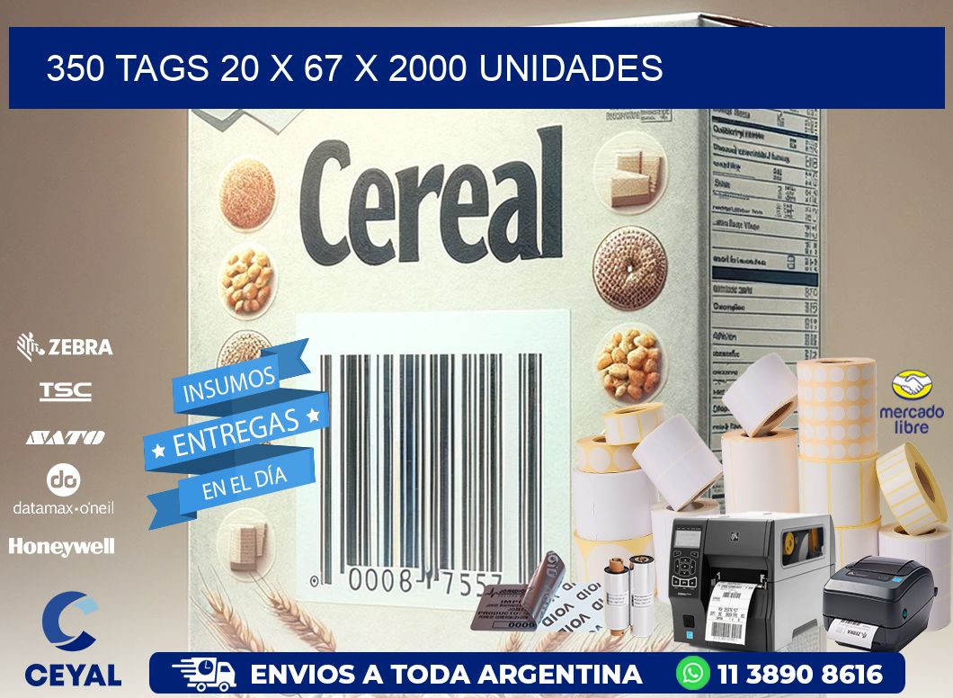 350 TAGS 20 x 67 X 2000 UNIDADES