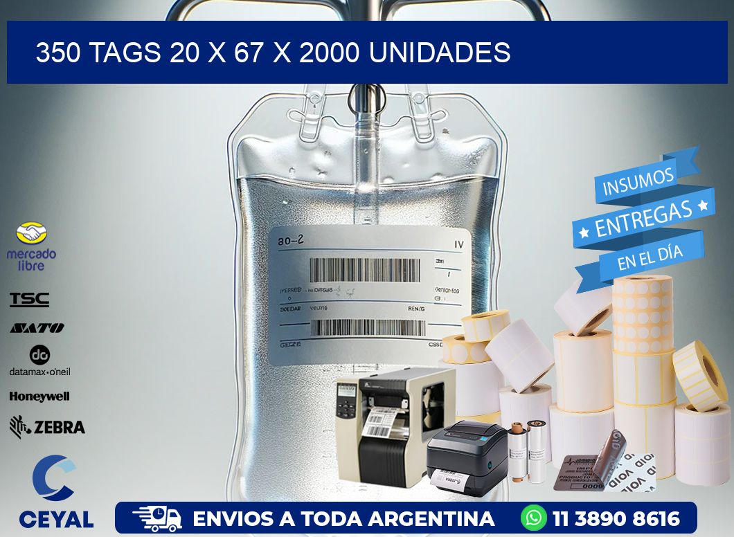 350 TAGS 20 x 67 X 2000 UNIDADES