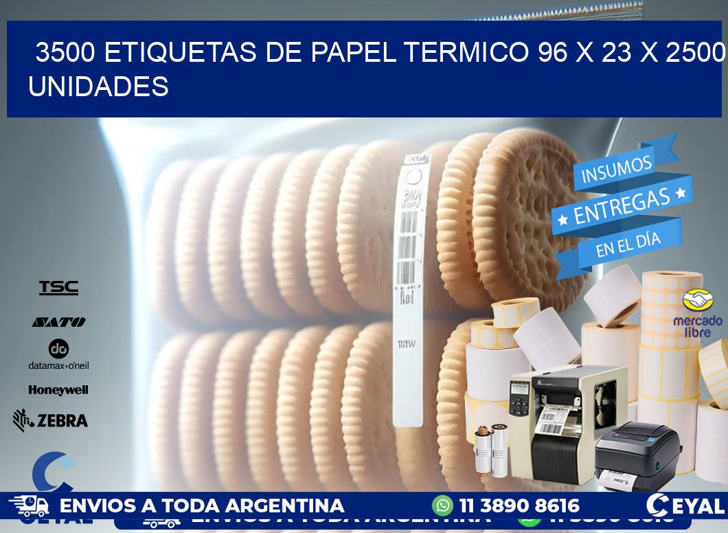 3500 ETIQUETAS DE PAPEL TERMICO 96 x 23 X 2500 UNIDADES