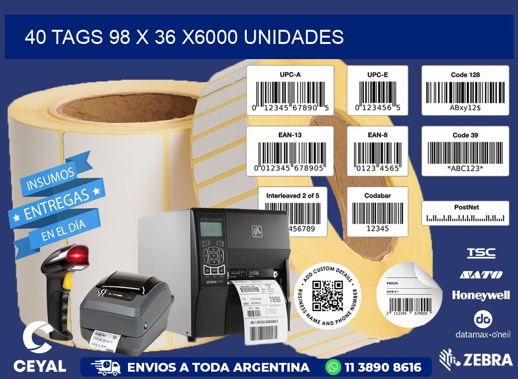 40 TAGS 98 x 36 X6000 UNIDADES