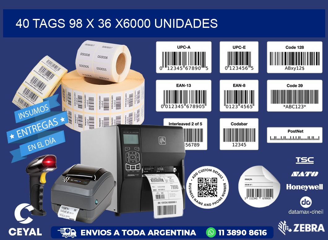 40 TAGS 98 x 36 X6000 UNIDADES