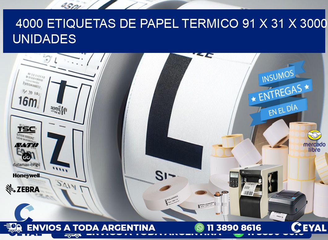 4000 ETIQUETAS DE PAPEL TERMICO 91 x 31 X 3000 UNIDADES