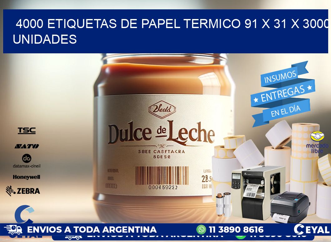 4000 ETIQUETAS DE PAPEL TERMICO 91 x 31 X 3000 UNIDADES