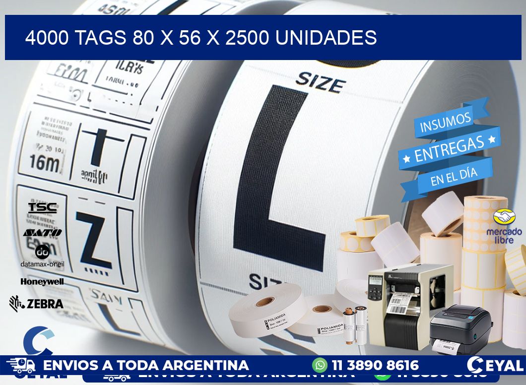 4000 TAGS 80 x 56 X 2500 UNIDADES