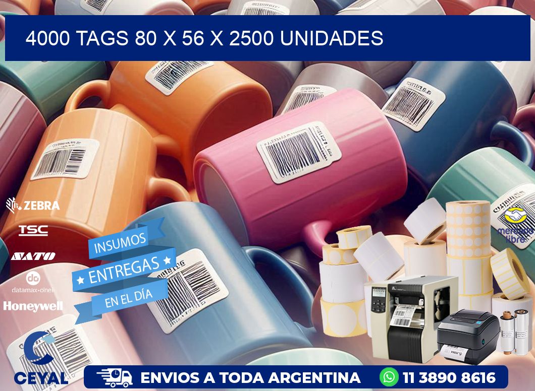 4000 TAGS 80 x 56 X 2500 UNIDADES