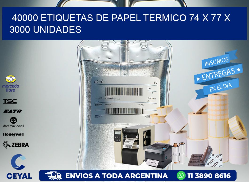 40000 ETIQUETAS DE PAPEL TERMICO 74 x 77 X 3000 UNIDADES