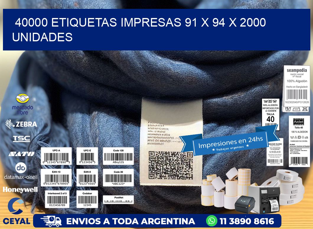 40000 ETIQUETAS IMPRESAS 91 x 94 X 2000 UNIDADES