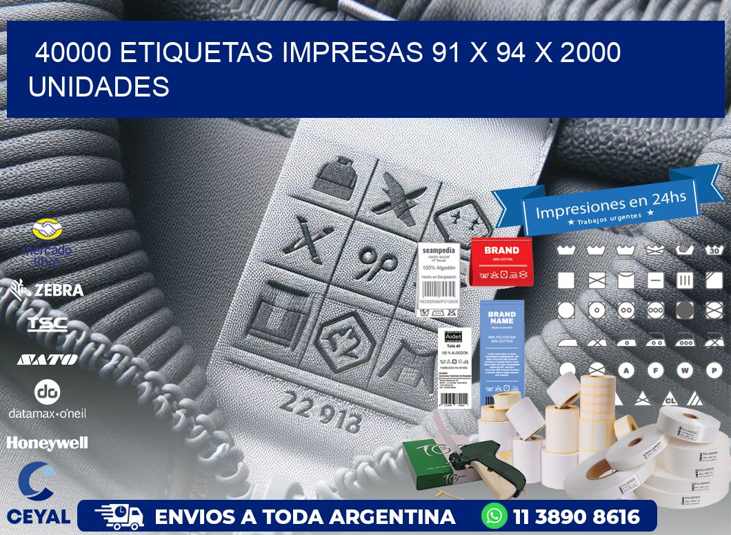 40000 ETIQUETAS IMPRESAS 91 x 94 X 2000 UNIDADES