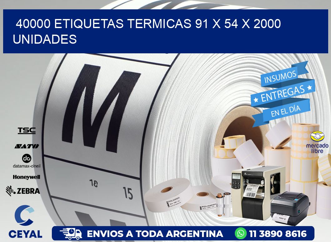 40000 ETIQUETAS TERMICAS 91 x 54 X 2000 UNIDADES