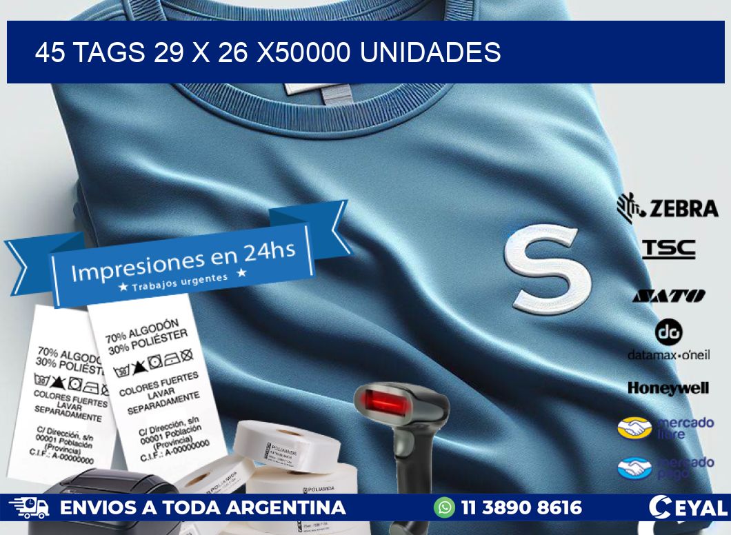 45 TAGS 29 x 26 X50000 UNIDADES