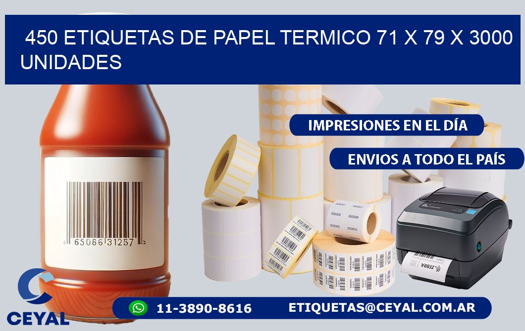 450 ETIQUETAS DE PAPEL TERMICO 71 x 79 X 3000 UNIDADES