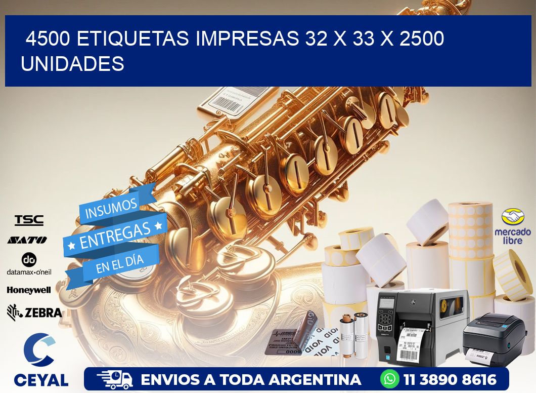 4500 ETIQUETAS IMPRESAS 32 x 33 X 2500 UNIDADES