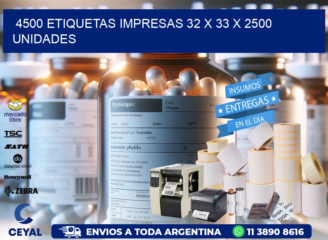 4500 ETIQUETAS IMPRESAS 32 x 33 X 2500 UNIDADES