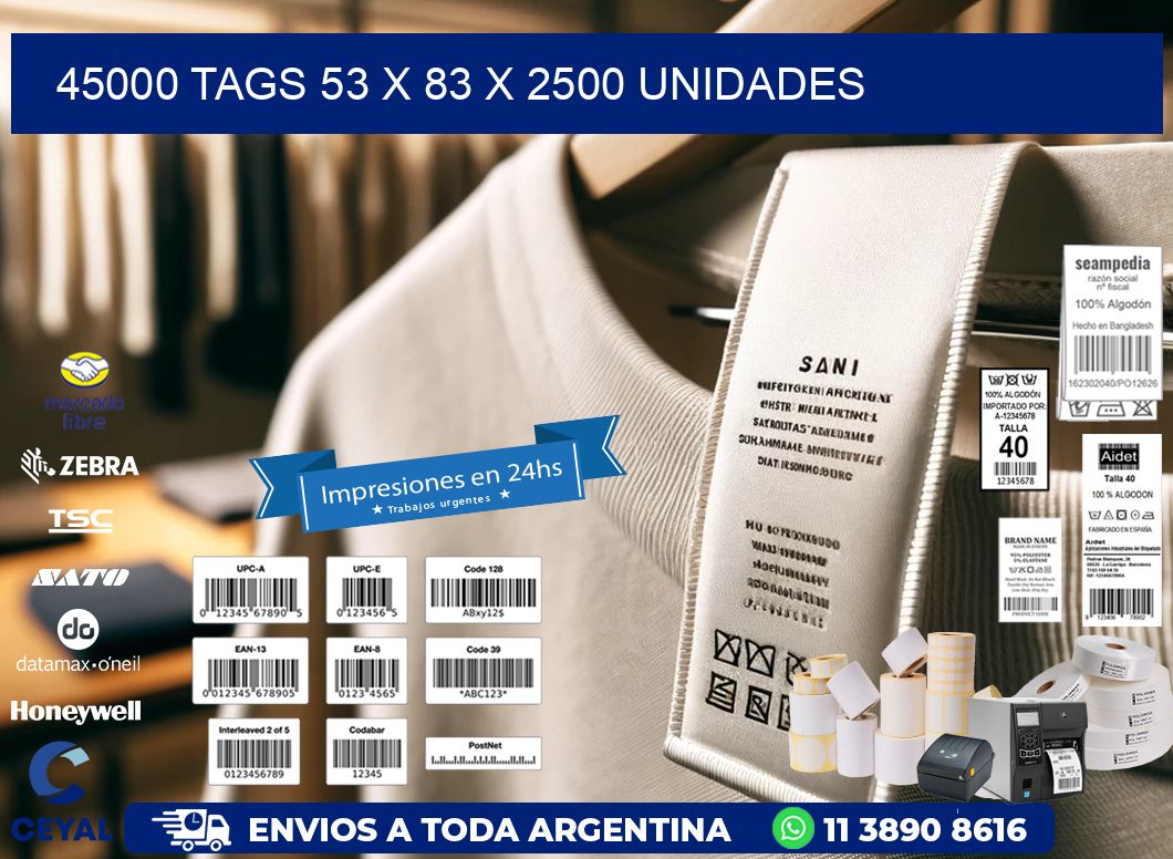 45000 TAGS 53 x 83 X 2500 UNIDADES