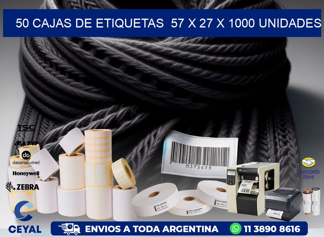 50 CAJAS DE ETIQUETAS  57 x 27 X 1000 UNIDADES