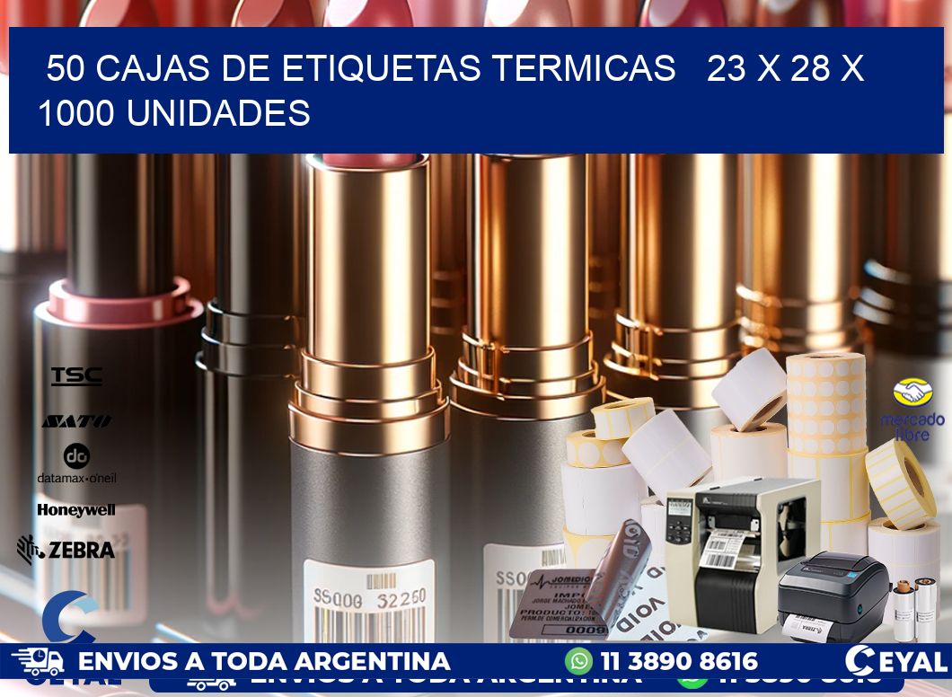 50 CAJAS DE ETIQUETAS TERMICAS   23 x 28 X 1000 UNIDADES