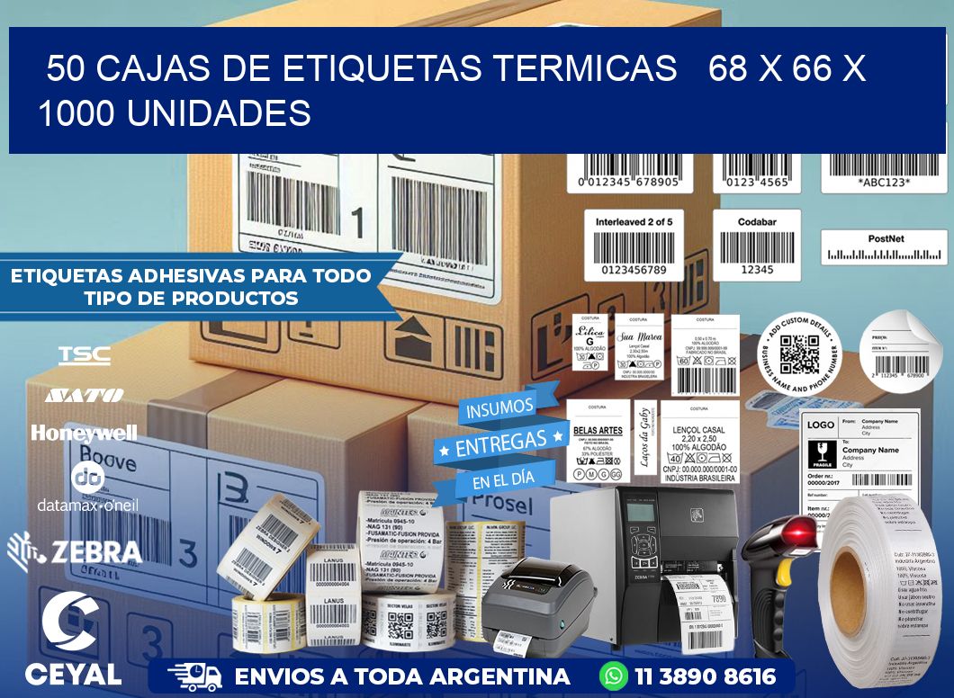 50 CAJAS DE ETIQUETAS TERMICAS   68 x 66 X 1000 UNIDADES