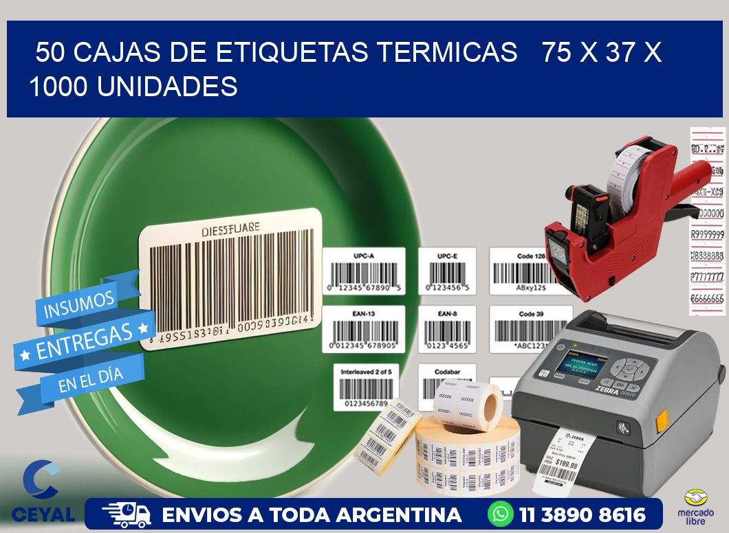 50 CAJAS DE ETIQUETAS TERMICAS   75 x 37 X 1000 UNIDADES