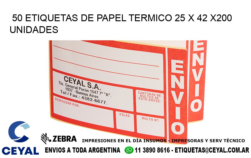 50 ETIQUETAS DE PAPEL TERMICO 25 x 42 x200 UNIDADES