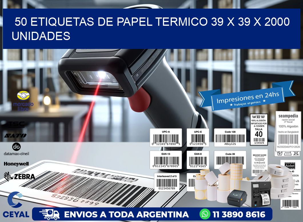 50 ETIQUETAS DE PAPEL TERMICO 39 x 39 X 2000 UNIDADES