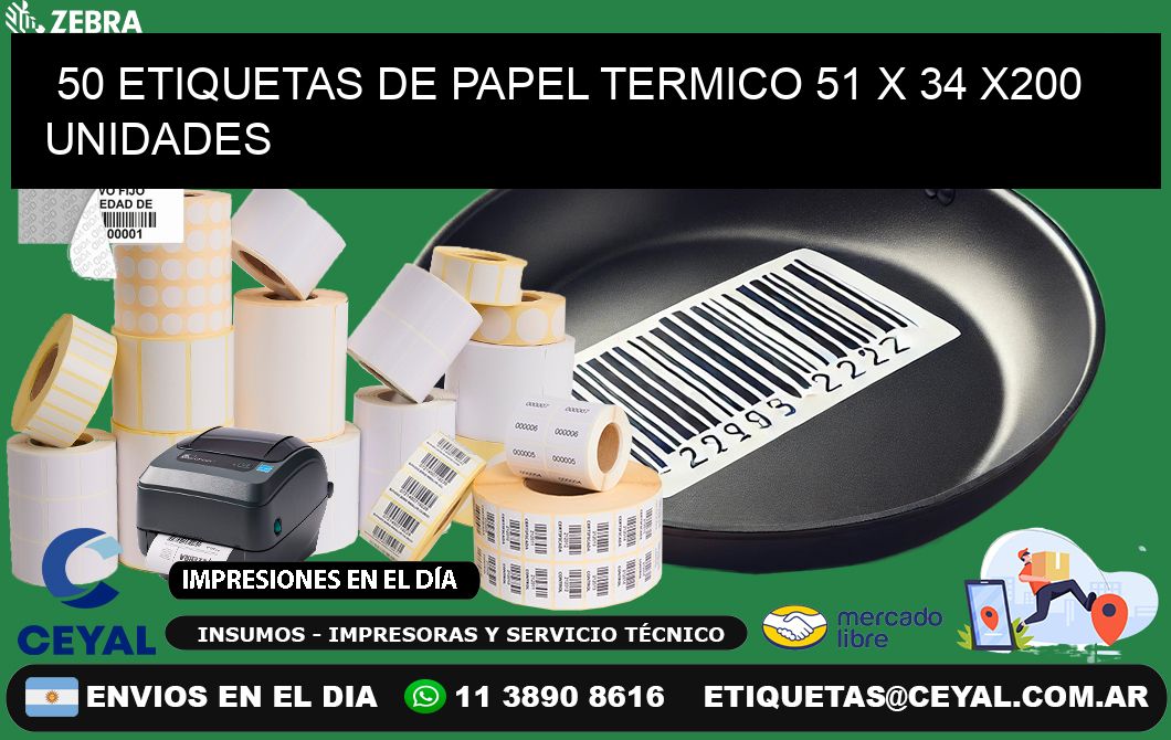 50 ETIQUETAS DE PAPEL TERMICO 51 x 34 x200 UNIDADES