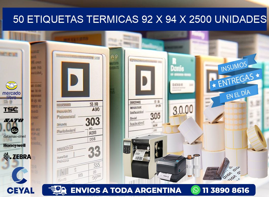 50 ETIQUETAS TERMICAS 92 x 94 X 2500 UNIDADES