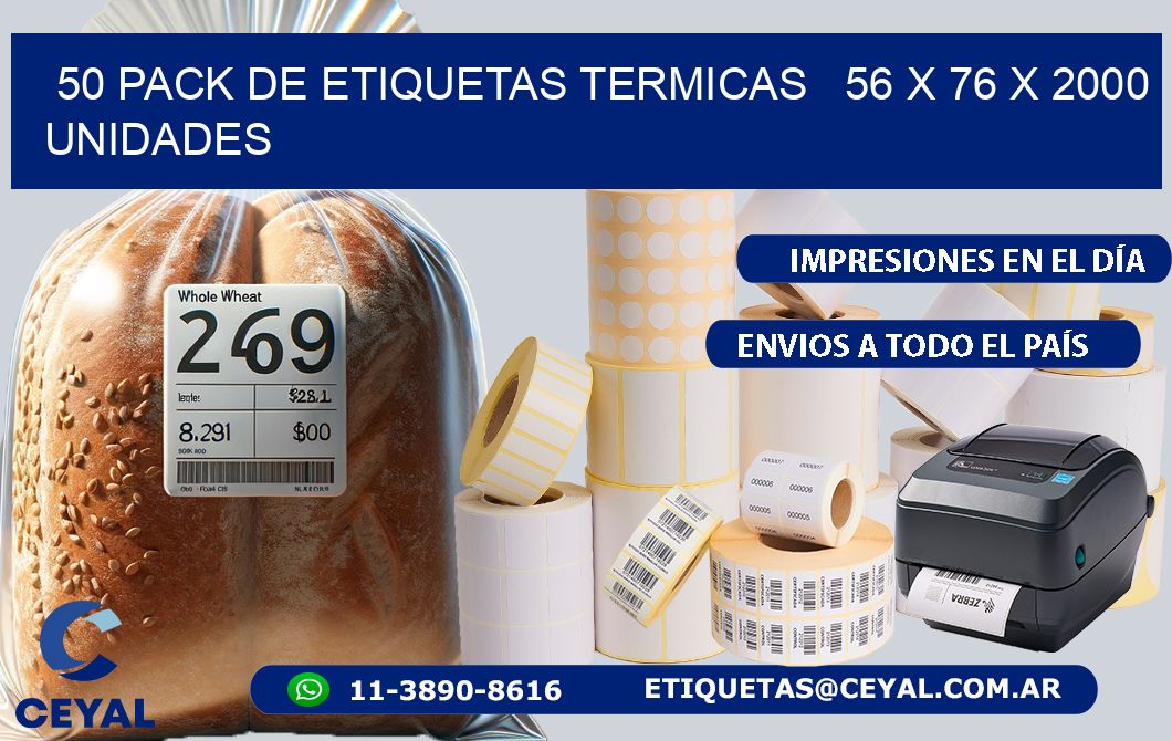 50 PACK DE ETIQUETAS TERMICAS   56 x 76 X 2000 UNIDADES