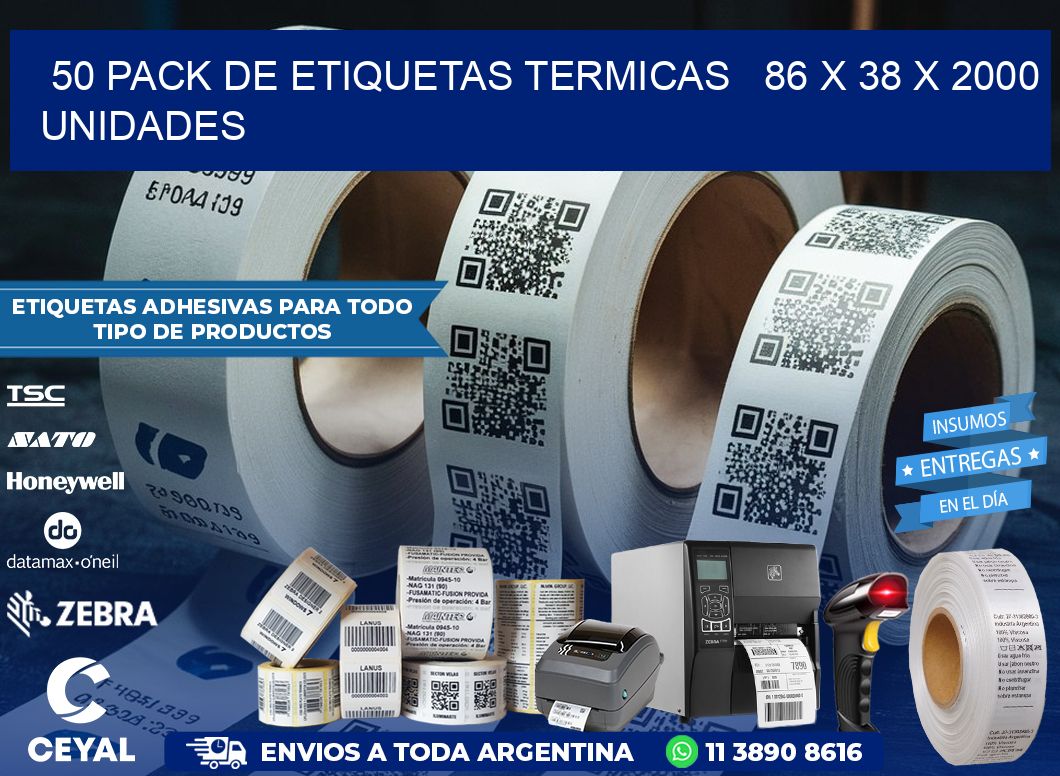 50 PACK DE ETIQUETAS TERMICAS   86 x 38 X 2000 UNIDADES