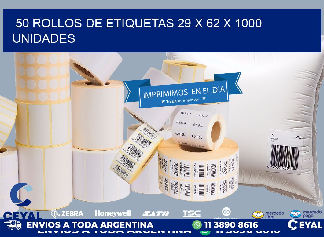 50 ROLLOS DE ETIQUETAS 29 x 62 X 1000 UNIDADES