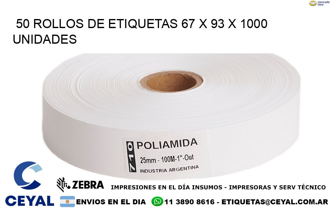 50 ROLLOS DE ETIQUETAS 67 x 93 X 1000 UNIDADES