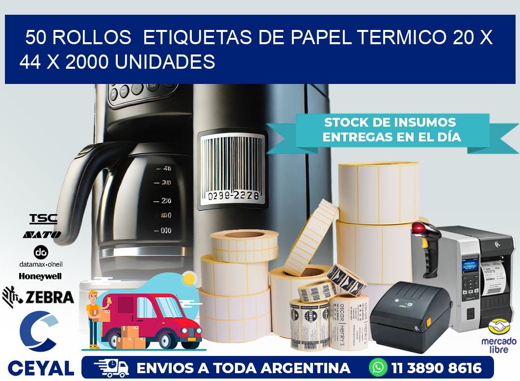 50 ROLLOS  ETIQUETAS DE PAPEL TERMICO 20 x 44 X 2000 UNIDADES