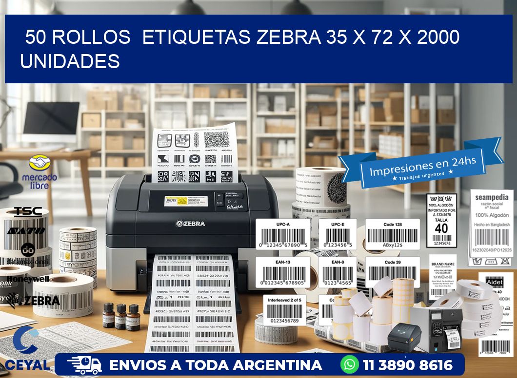 50 ROLLOS  ETIQUETAS ZEBRA 35 x 72 X 2000 UNIDADES