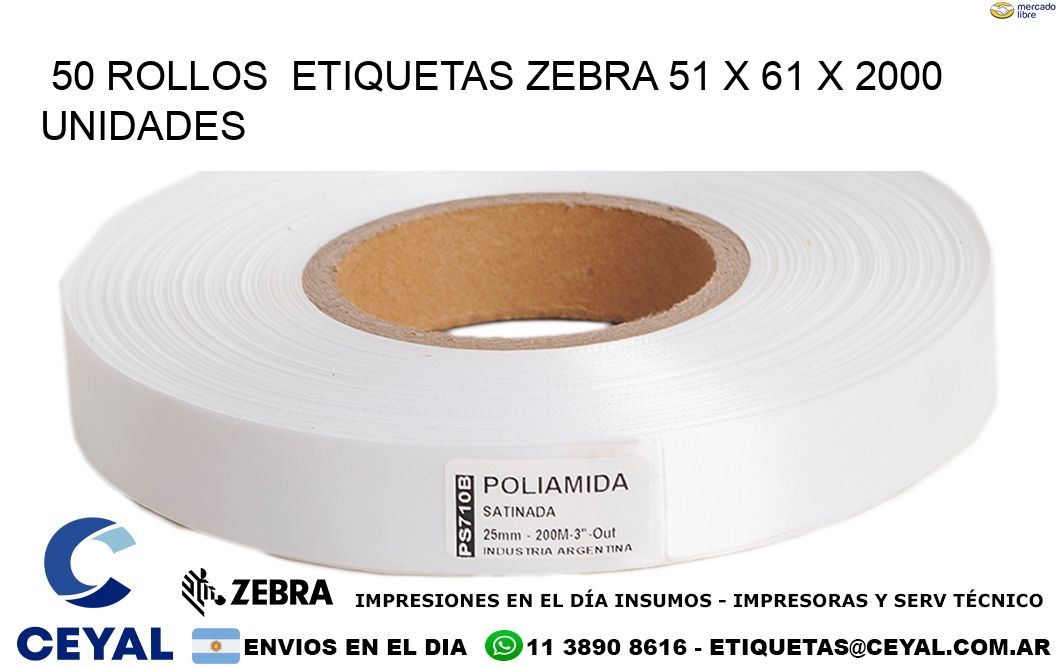 50 ROLLOS  ETIQUETAS ZEBRA 51 x 61 X 2000 UNIDADES