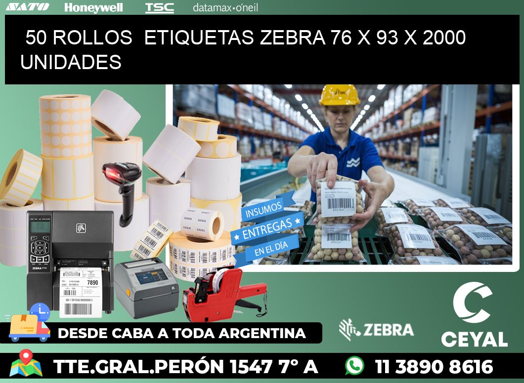 50 ROLLOS  ETIQUETAS ZEBRA 76 x 93 X 2000 UNIDADES