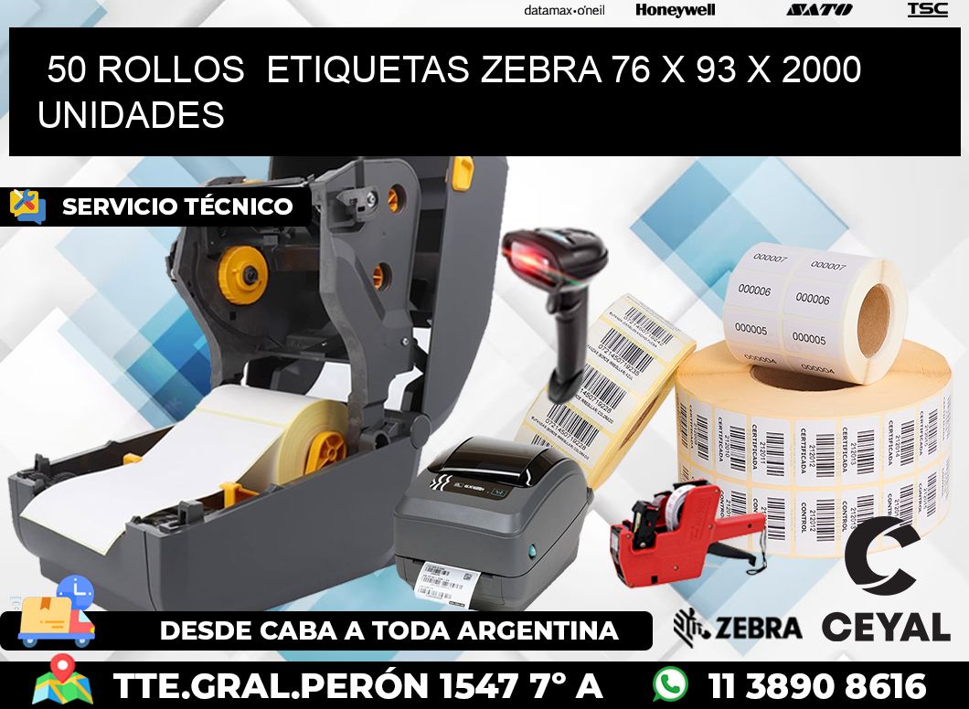 50 ROLLOS  ETIQUETAS ZEBRA 76 x 93 X 2000 UNIDADES