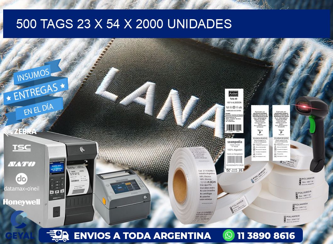 500 TAGS 23 x 54 X 2000 UNIDADES