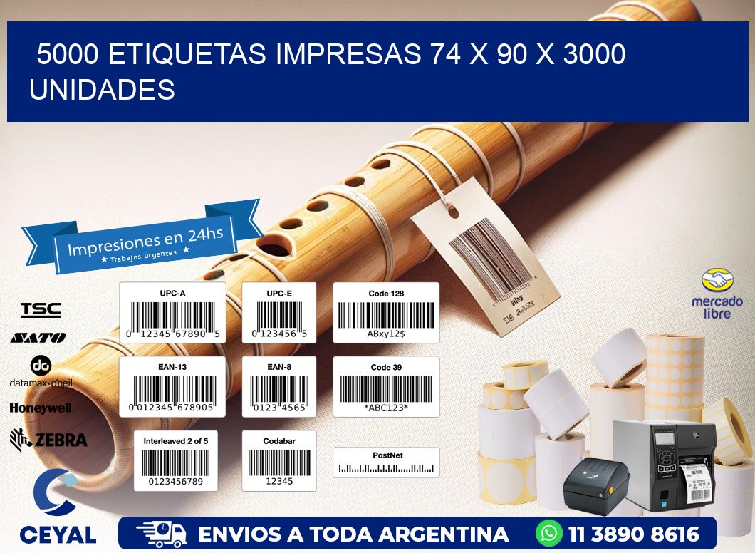 5000 ETIQUETAS IMPRESAS 74 x 90 X 3000 UNIDADES