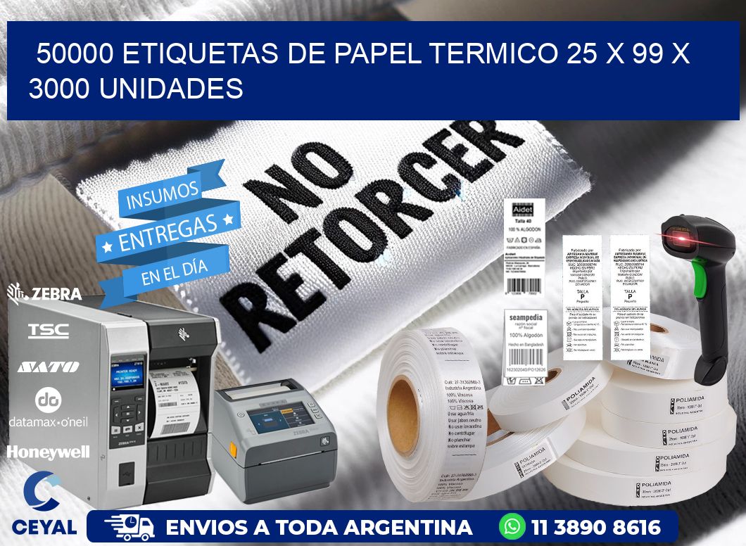 50000 ETIQUETAS DE PAPEL TERMICO 25 x 99 X 3000 UNIDADES